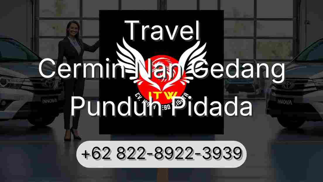 Travel Cermin Nan Gedang Punduh Pidada