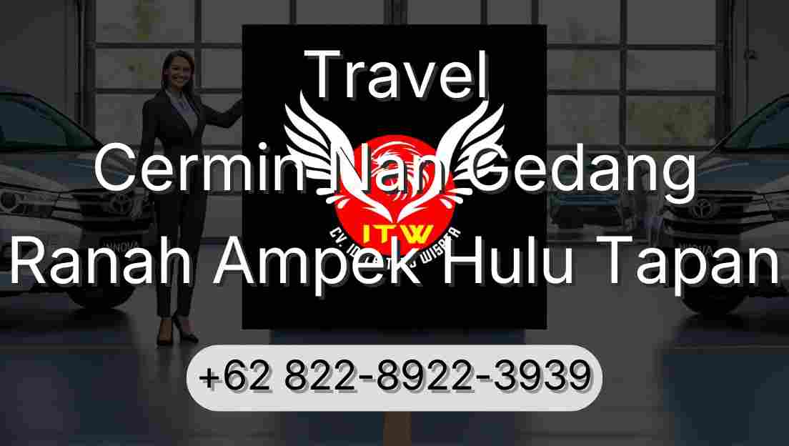 Travel Cermin Nan Gedang Ranah Ampek Hulu Tapan