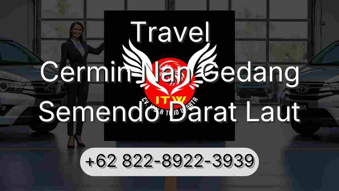 Travel Cermin Nan Gedang Semendo Darat Laut