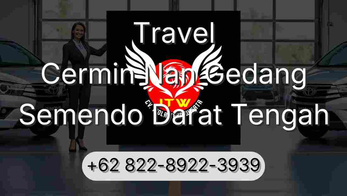 Travel Cermin Nan Gedang Semendo Darat Tengah