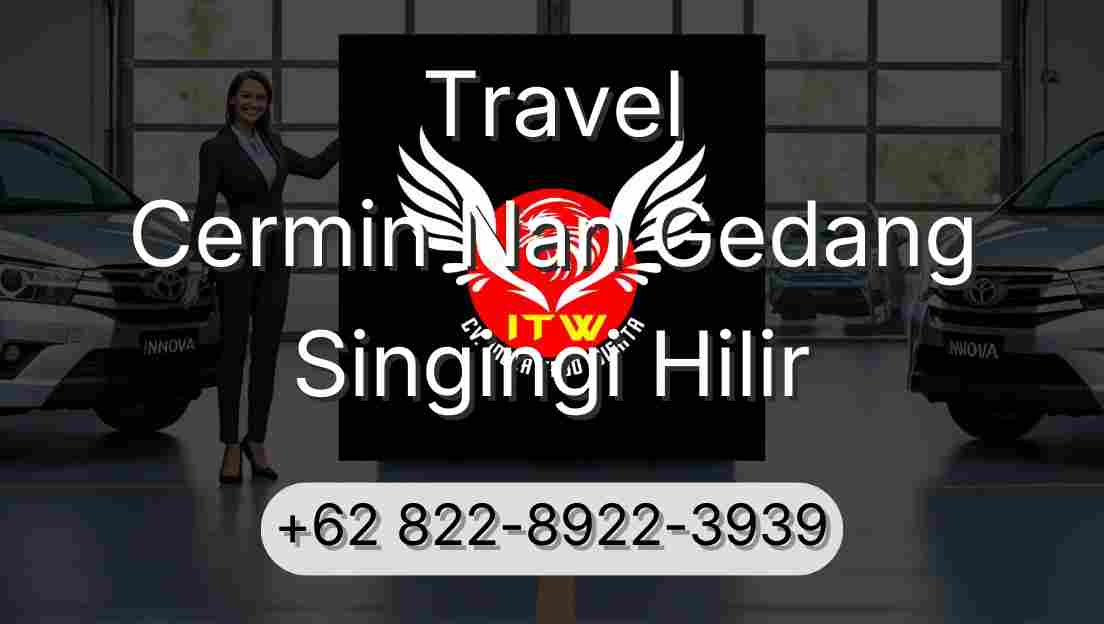 Travel Cermin Nan Gedang Singingi Hilir