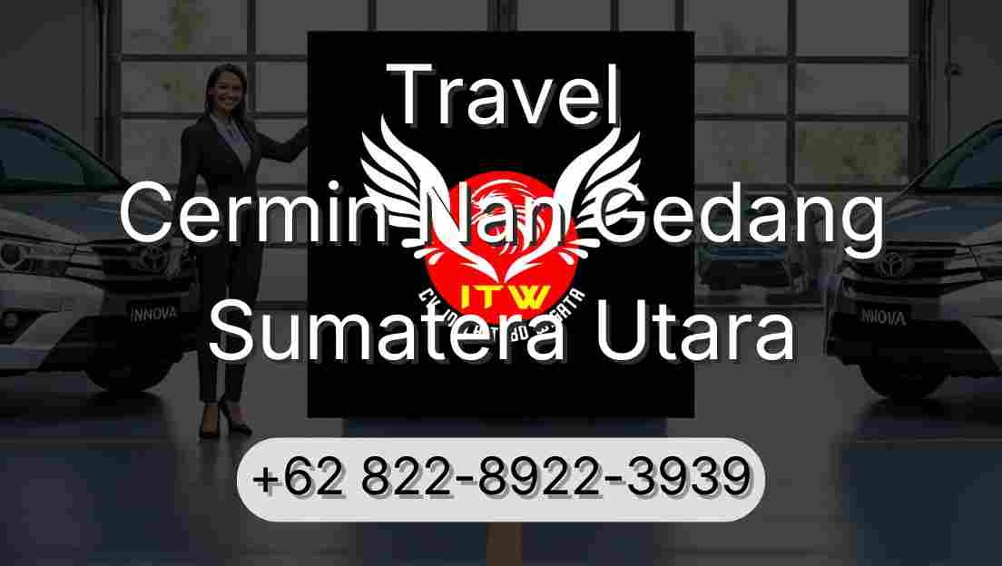 Travel Cermin Nan Gedang Sumatera Utara