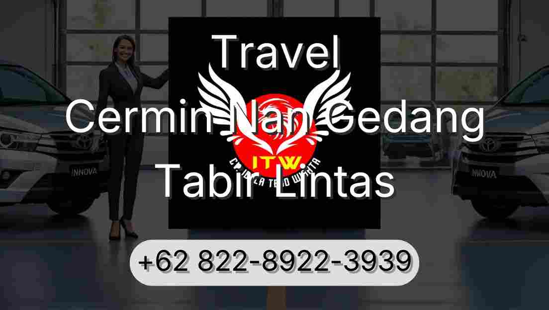 Travel Cermin Nan Gedang Tabir Lintas