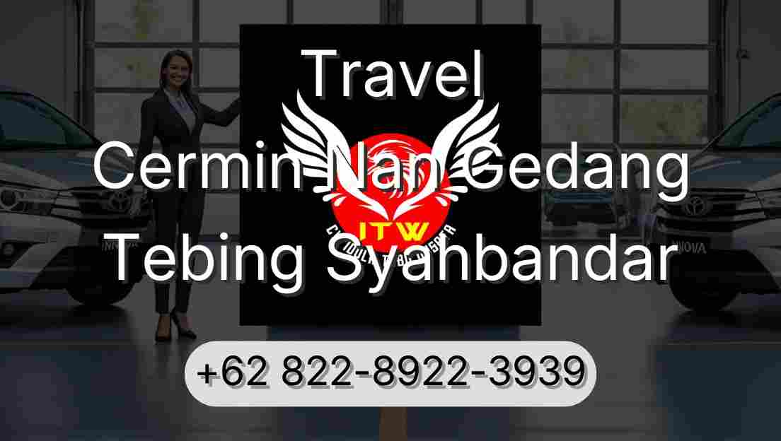 Travel Cermin Nan Gedang Tebing Syahbandar
