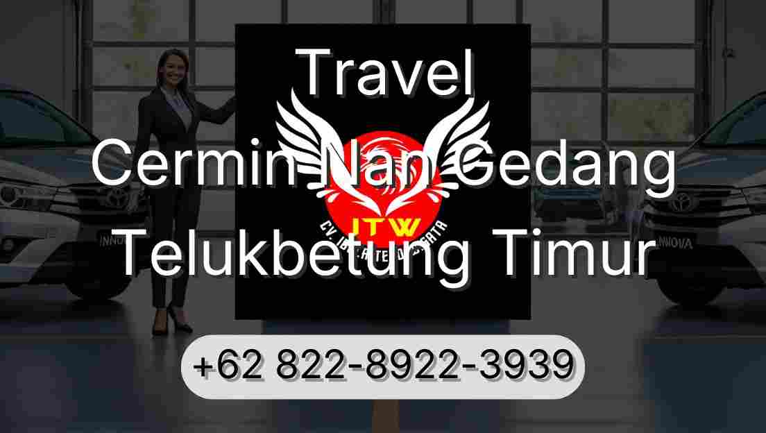 Travel Cermin Nan Gedang Telukbetung Timur