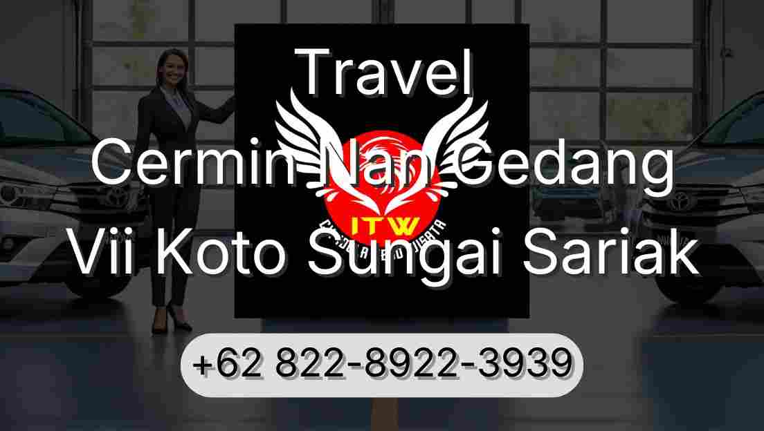 Travel Cermin Nan Gedang Vii Koto Sungai Sariak