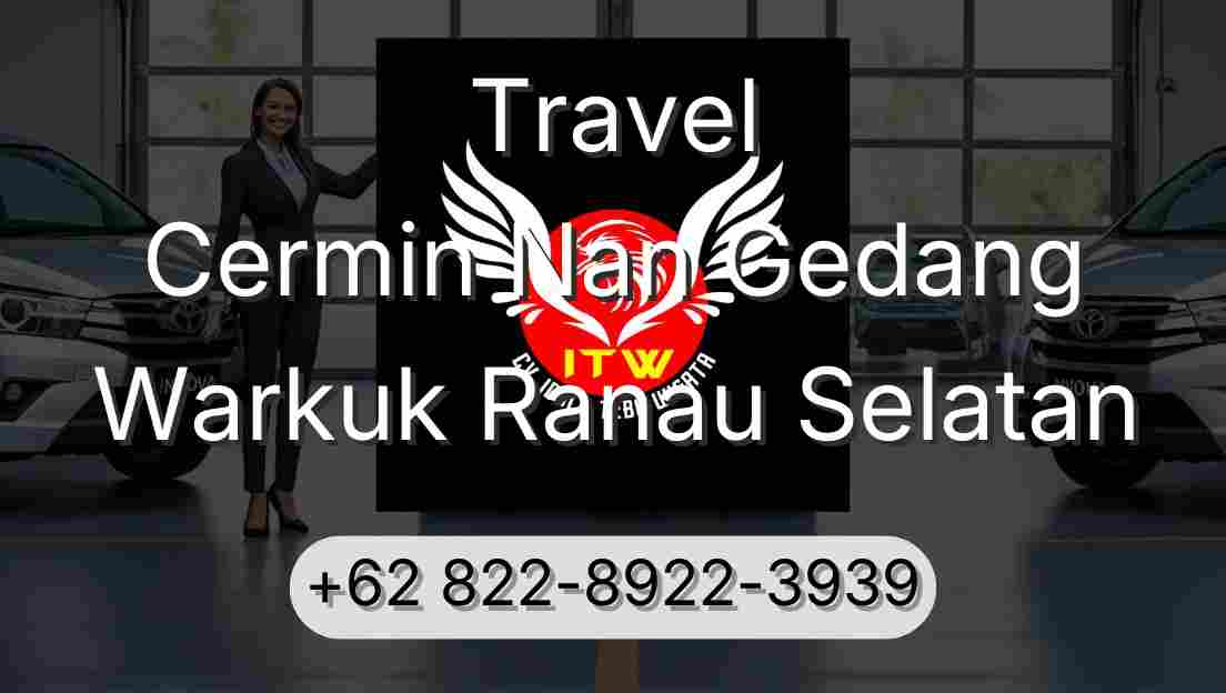 Travel Cermin Nan Gedang Warkuk Ranau Selatan