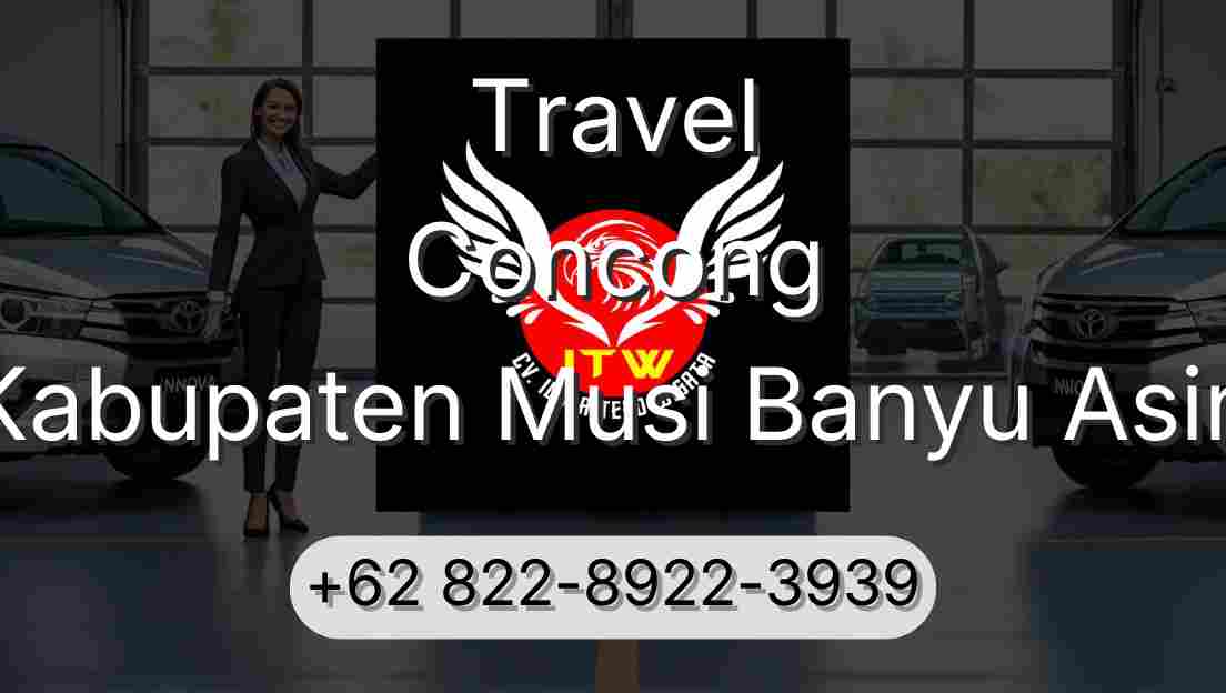 Travel Concong Kabupaten Musi Banyu Asin