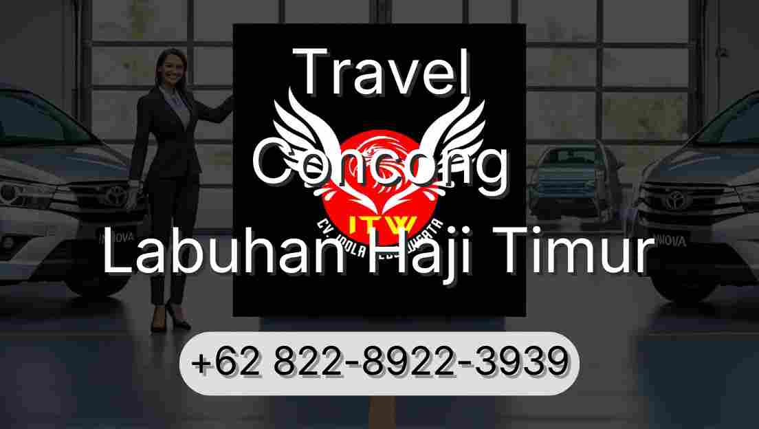 Travel Concong Labuhan Haji Timur