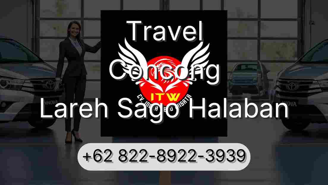 Travel Concong Lareh Sago Halaban