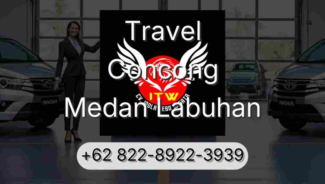 Travel Concong Medan Labuhan