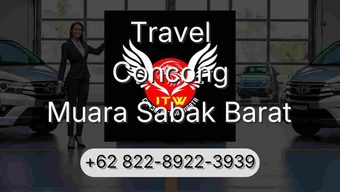 Travel Concong Muara Sabak Barat