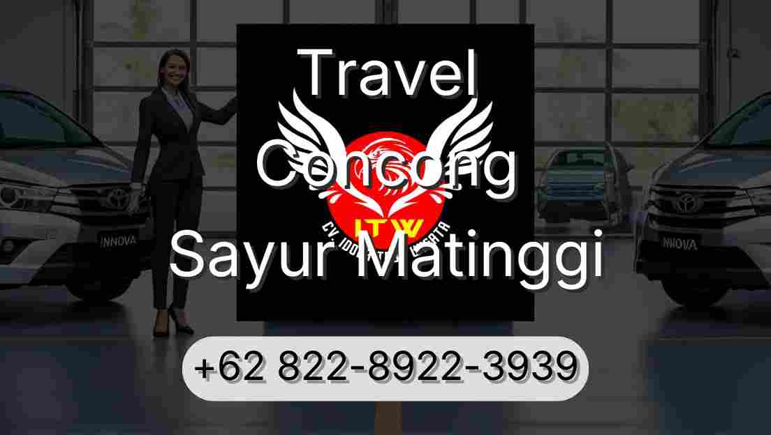 Travel Concong Sayur Matinggi