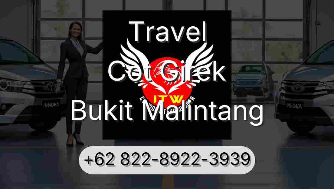 Travel Cot Girek Bukit Malintang