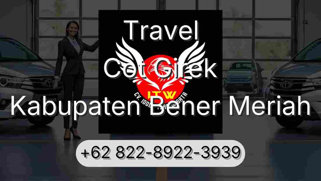 Travel Cot Girek Kabupaten Bener Meriah