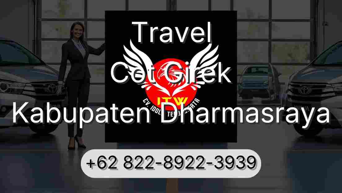 Travel Cot Girek Kabupaten Dharmasraya