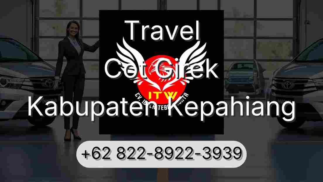Travel Cot Girek Kabupaten Kepahiang