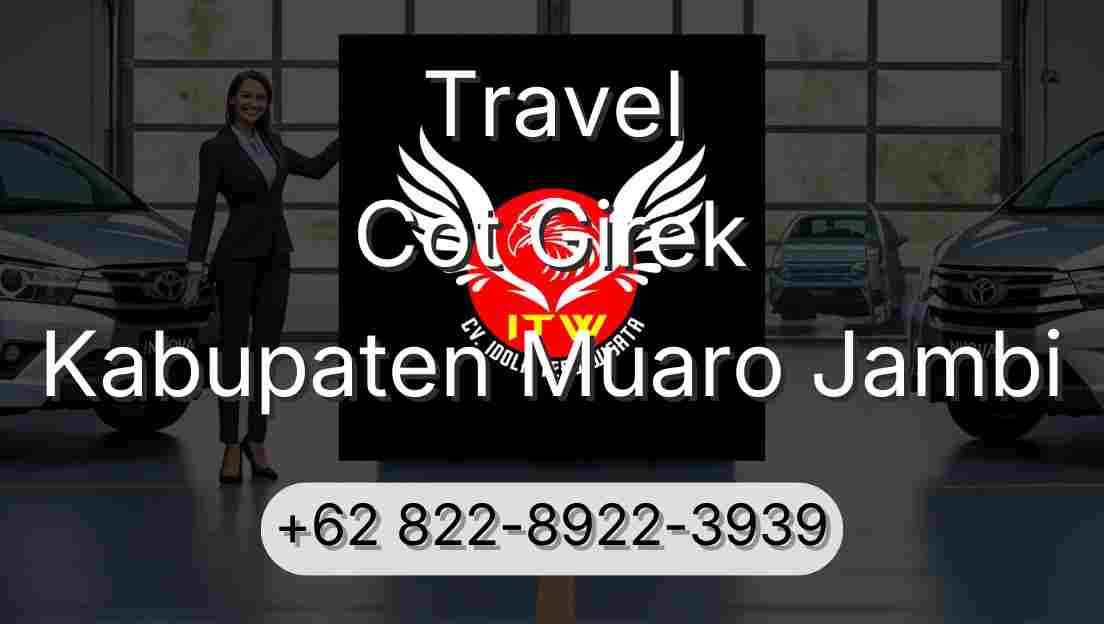 Travel Cot Girek Kabupaten Muaro Jambi