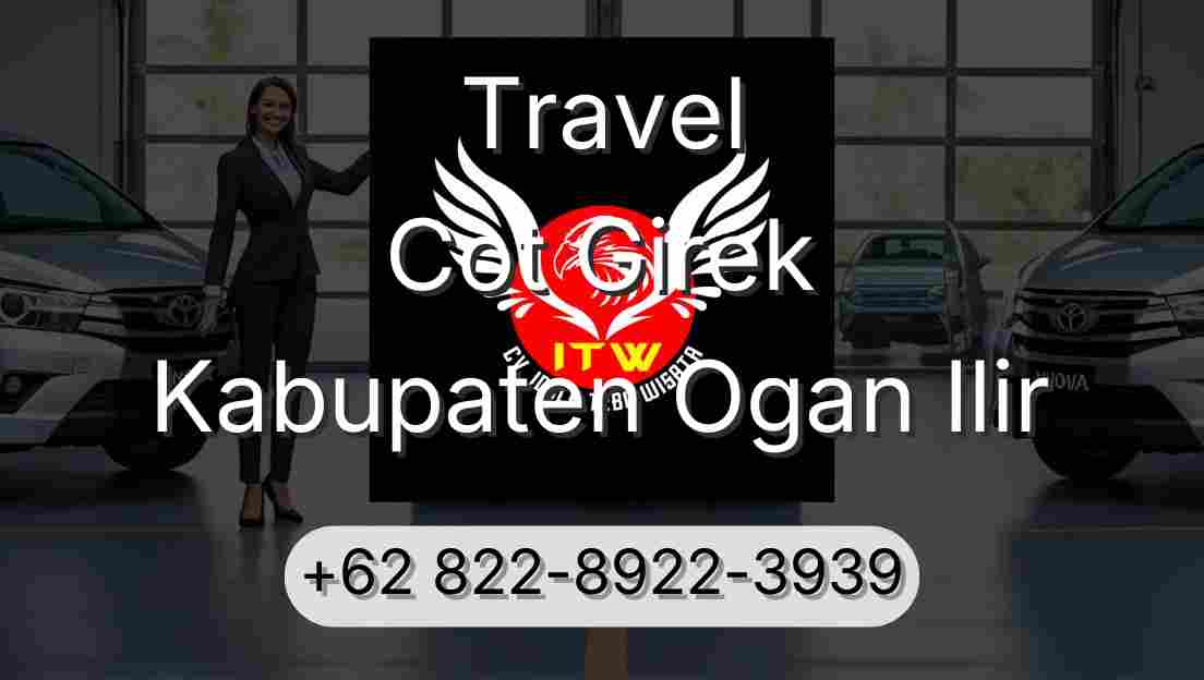 Travel Cot Girek Kabupaten Ogan Ilir