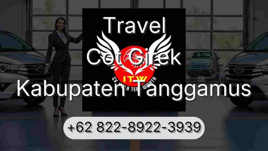 Travel Cot Girek Kabupaten Tanggamus