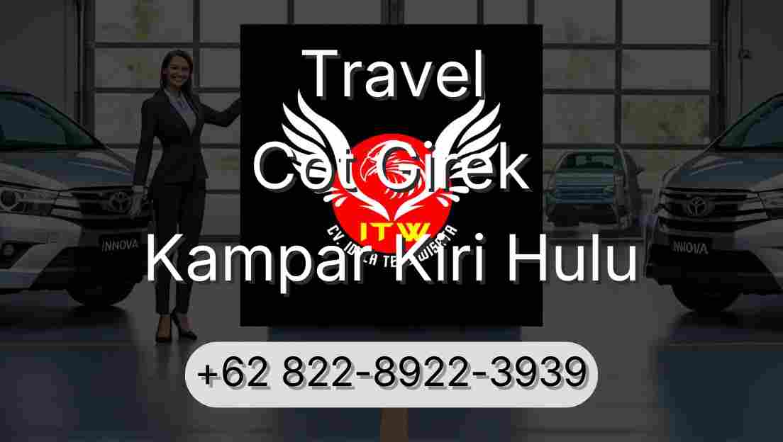 Travel Cot Girek Kampar Kiri Hulu
