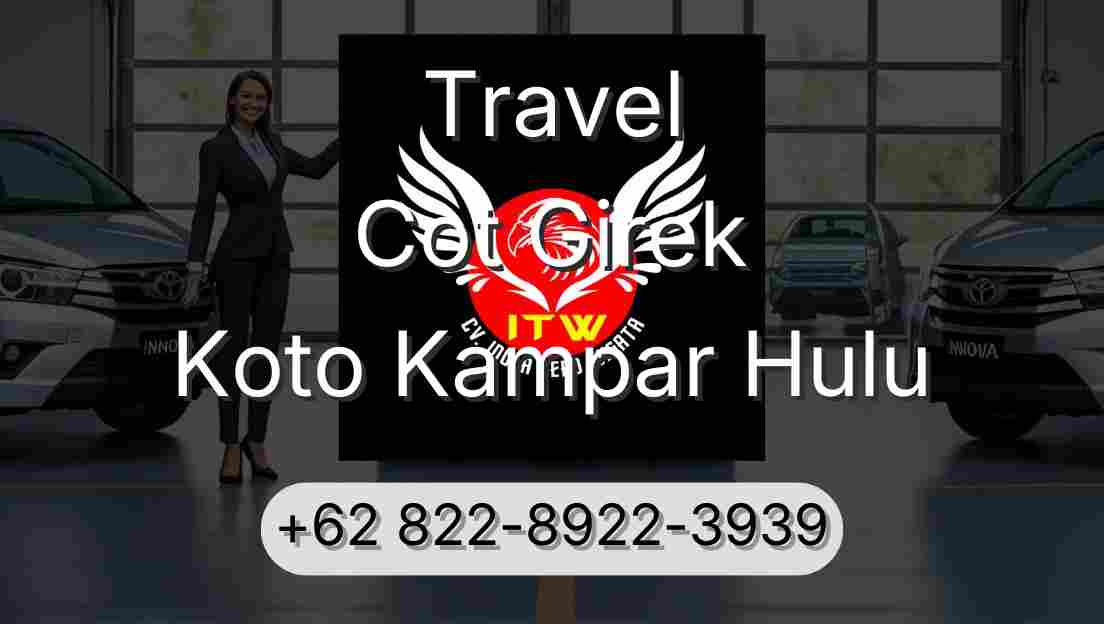 Travel Cot Girek Koto Kampar Hulu