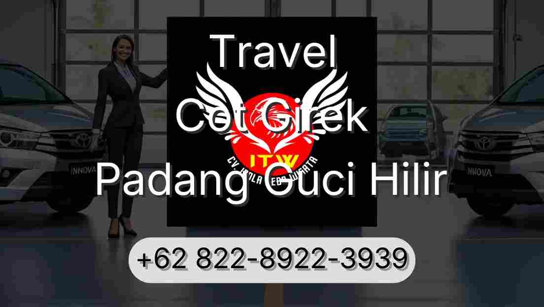 Travel Cot Girek Padang Guci Hilir