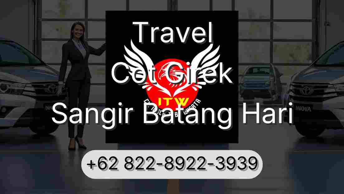 Travel Cot Girek Sangir Batang Hari