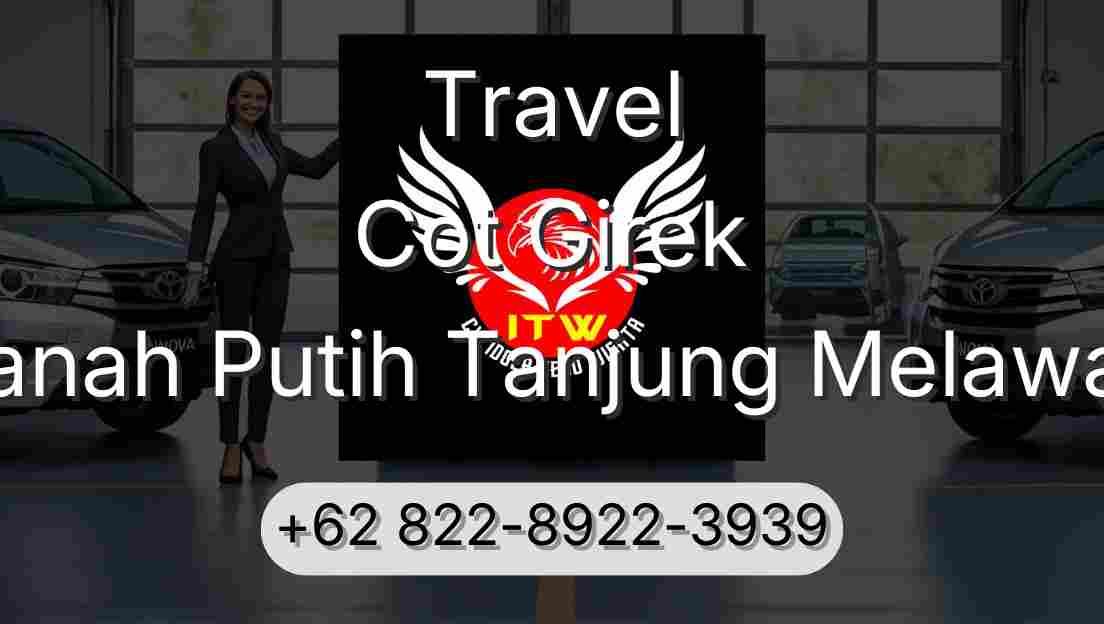 Travel Cot Girek Tanah Putih Tanjung Melawan