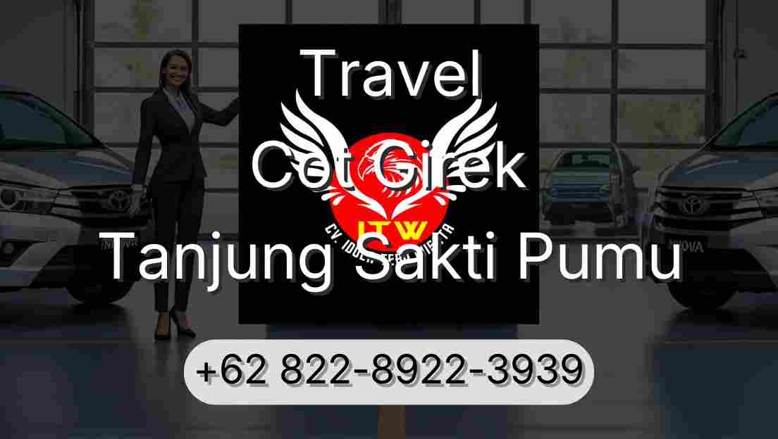 Travel Cot Girek Tanjung Sakti Pumu
