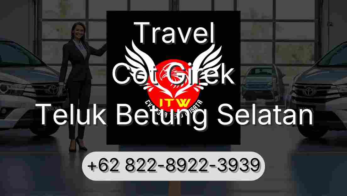 Travel Cot Girek Teluk Betung Selatan
