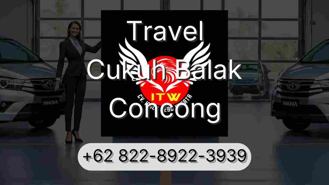 Travel Cukuh Balak Concong