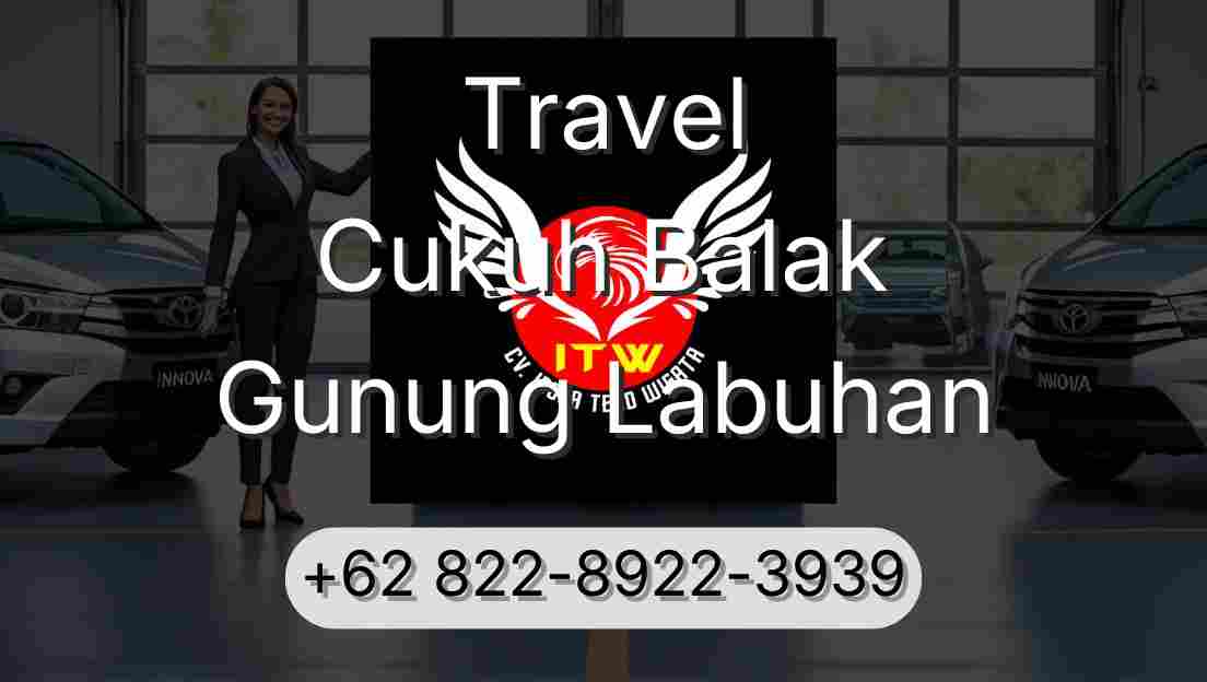 Travel Cukuh Balak Gunung Labuhan