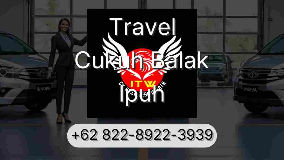 Travel Cukuh Balak Ipuh