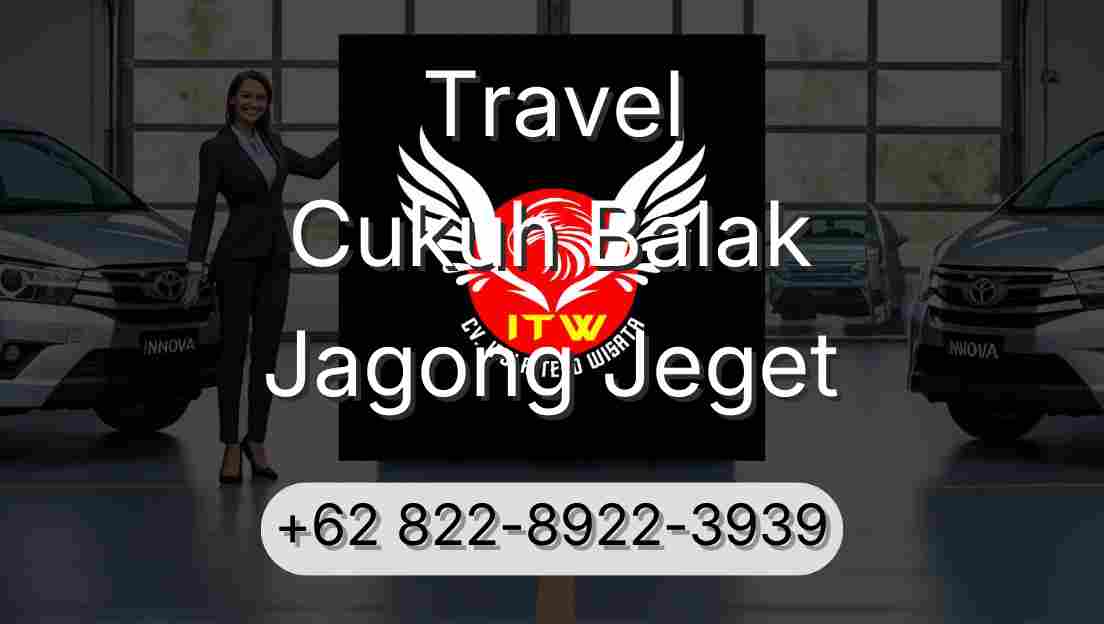 Travel Cukuh Balak Jagong Jeget
