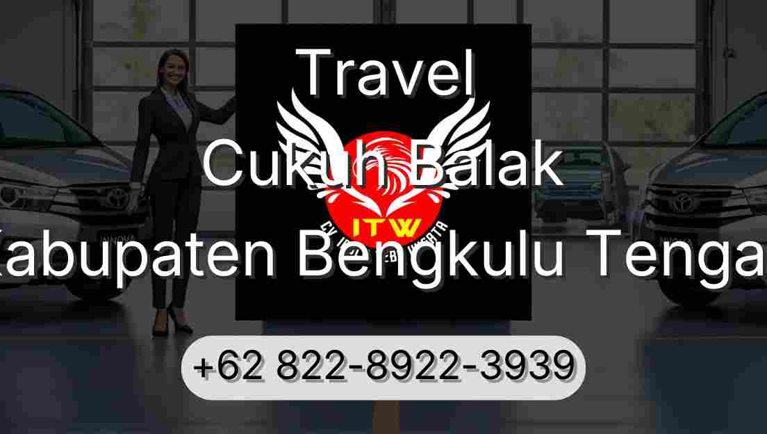 Travel Cukuh Balak Kabupaten Bengkulu Tengah