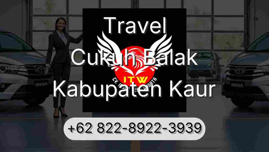 Travel Cukuh Balak Kabupaten Kaur