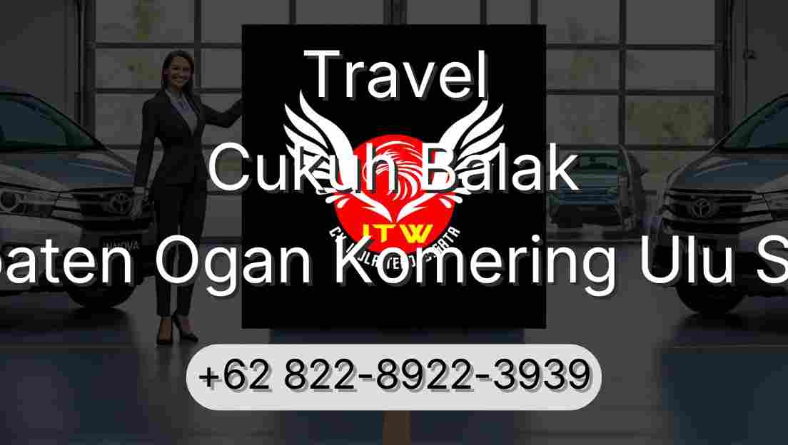 Travel Cukuh Balak Kabupaten Ogan Komering Ulu Selatan