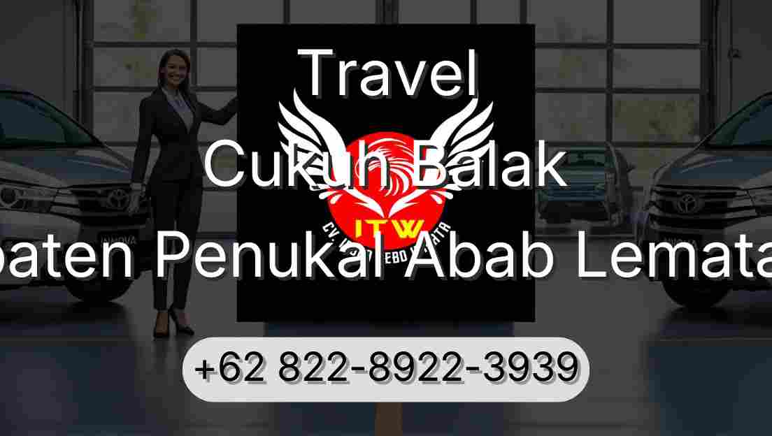 Travel Cukuh Balak Kabupaten Penukal Abab Lematang Ilir