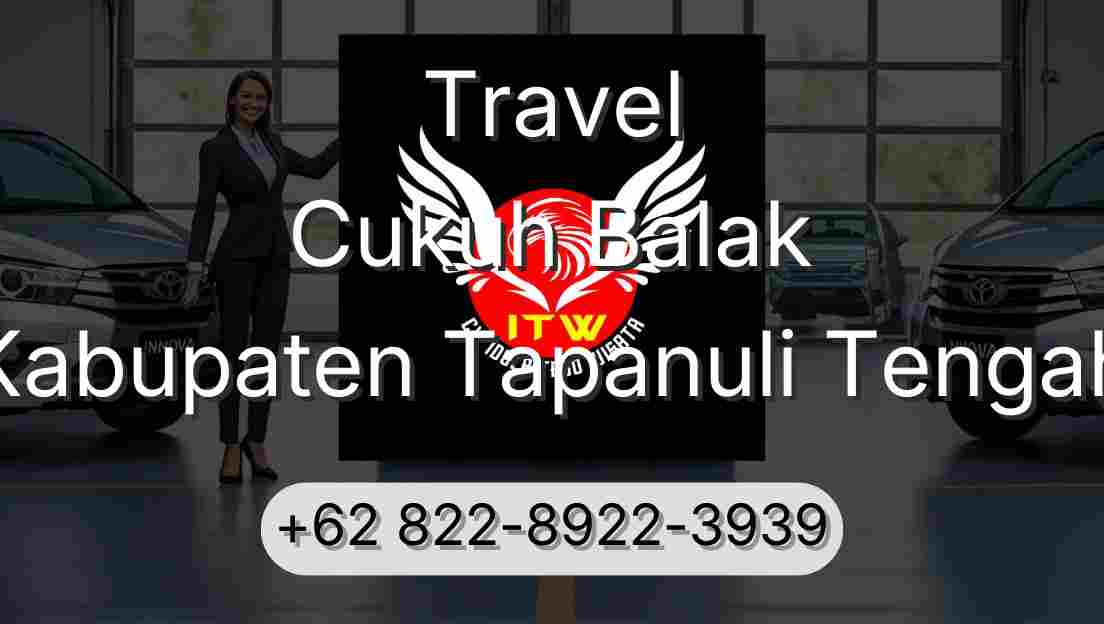 Travel Cukuh Balak Kabupaten Tapanuli Tengah