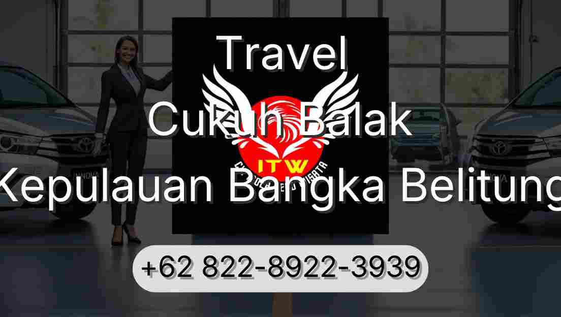 Travel Cukuh Balak Kepulauan Bangka Belitung