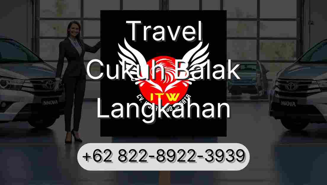 Travel Cukuh Balak Langkahan