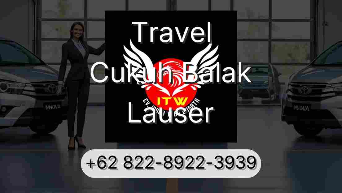 Travel Cukuh Balak Lauser