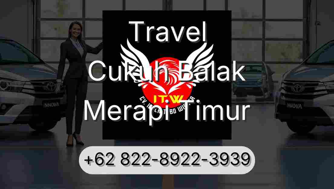 Travel Cukuh Balak Merapi Timur