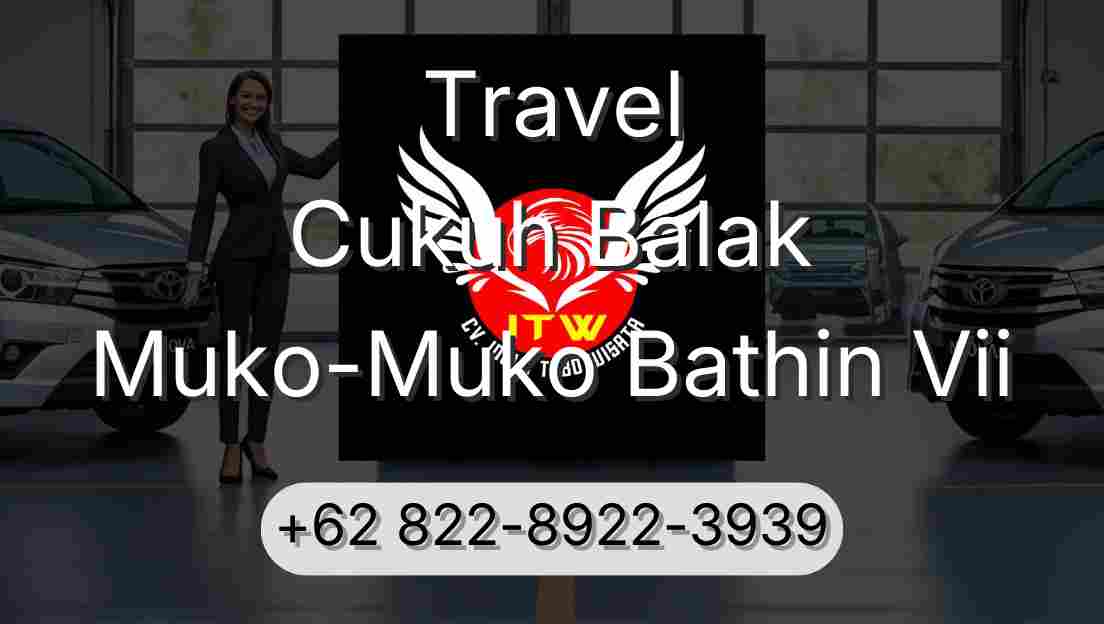 Travel Cukuh Balak Muko-Muko Bathin Vii