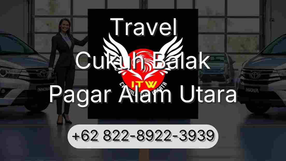 Travel Cukuh Balak Pagar Alam Utara