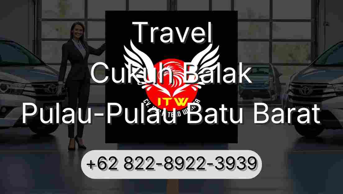 Travel Cukuh Balak Pulau-Pulau Batu Barat