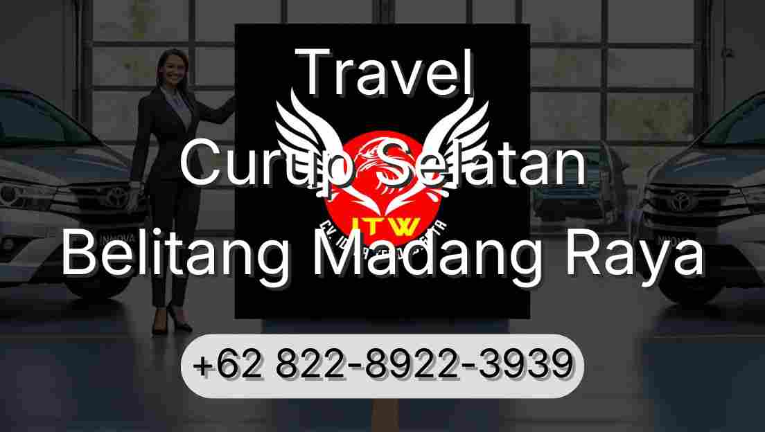 Travel Curup Selatan Belitang Madang Raya
