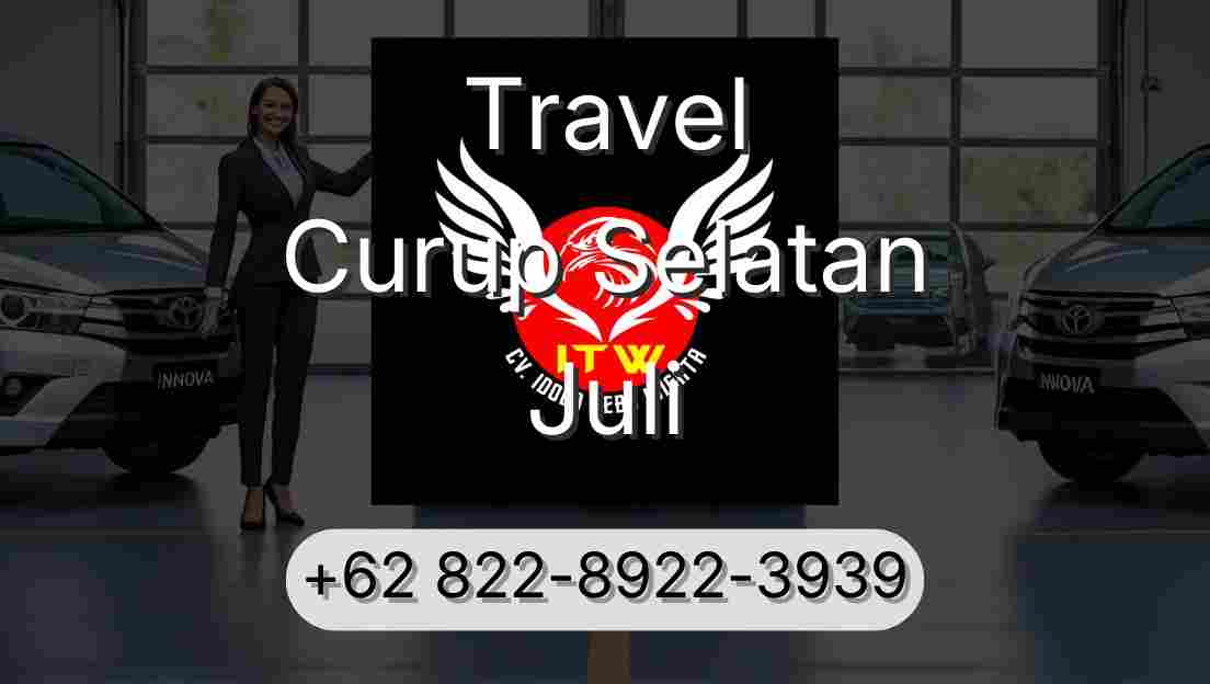 Travel Curup Selatan Juli