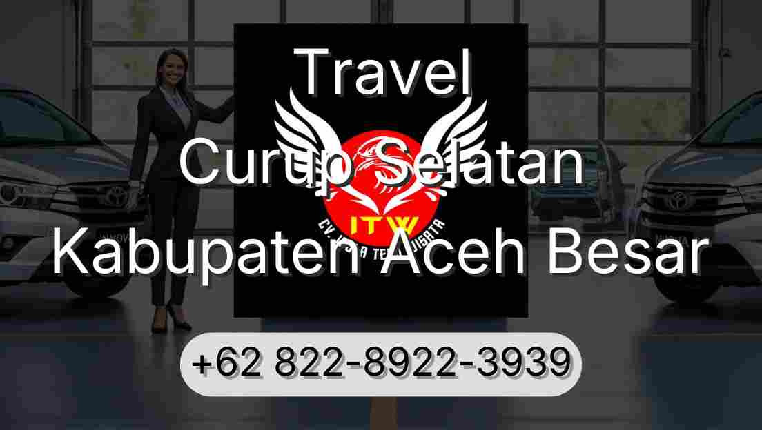 Travel Curup Selatan Kabupaten Aceh Besar